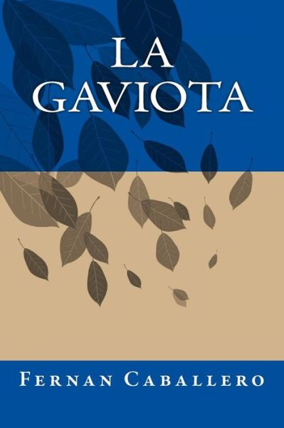 Cover for Fernan Caballero · La Gaviota (Paperback Book) (2016)