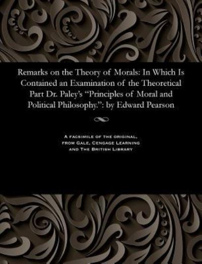 Cover for Edward Pearson · Remarks on the Theory of Morals (Paperback Book) (1901)