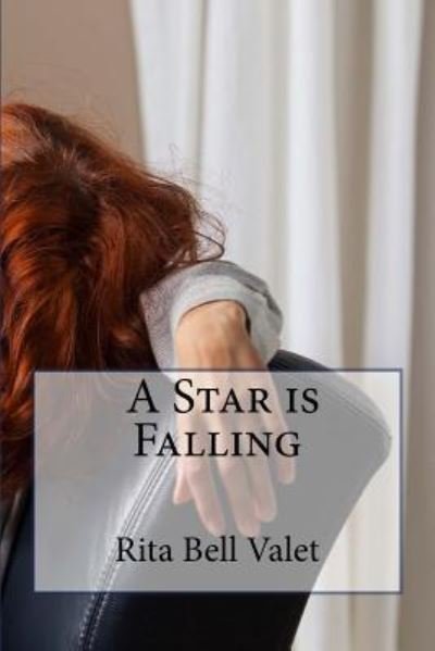 Cover for Rita Bell Valet · A Star Is Falling (Pocketbok) (2016)