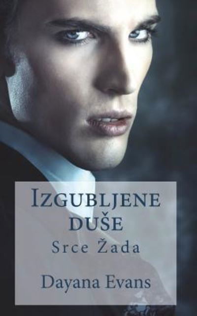 Cover for Dayana Evans · Izgubljene Duse (Taschenbuch) (2016)