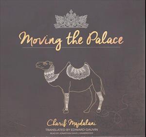 Cover for Charif Majdalani · Moving the Palace Lib/E (CD) (2017)