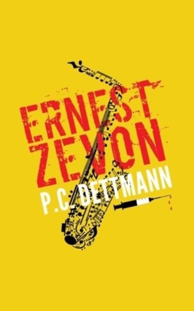 Cover for P C Dettmann · Ernest Zevon (Paperback Book) (2016)