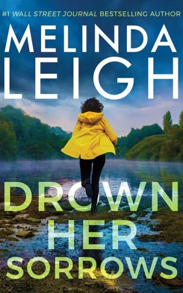 Cover for Melinda Leigh · Drown Her Sorrows - Bree Taggert (Gebundenes Buch) (2021)