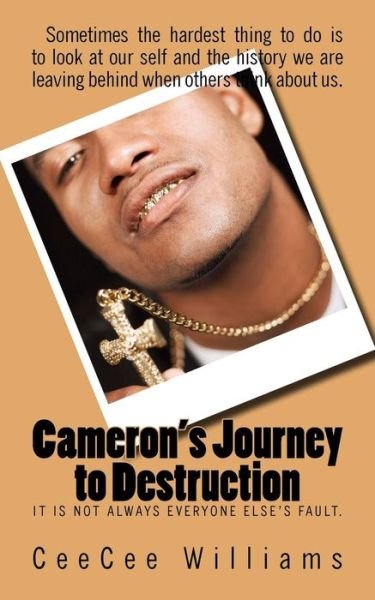 Cover for CeeCee Williams · Cameron's Journey to Destruction (Paperback Book) (2016)