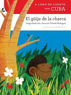 Cover for Sergio Andricaín · A Lomo de Cuento Por Cuba: El Guije de la Charca (Paperback Book) (2019)