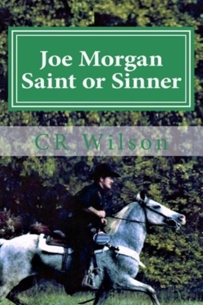 Cover for Cr Wilson · Joe Morgan Saint or Sinner (Paperback Bog) (2017)