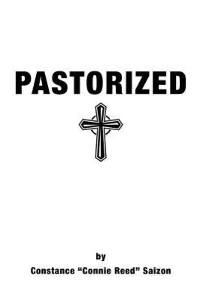 Cover for Constance Connie Reed Saizon · Pastorized (Paperback Book) (2018)