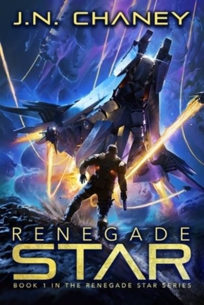 Cover for JN Chaney · Renegade Star (Paperback Book) (2017)