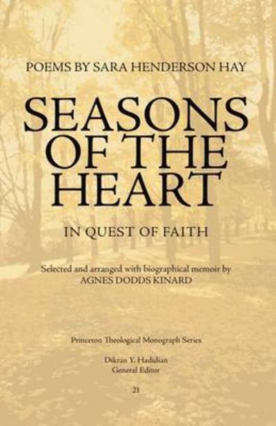 Cover for Sara Henderson Hay · Seasons of the Heart: in Quest of Faith (Princeton Theological Monograph Series) (Pocketbok) [N edition] (1989)