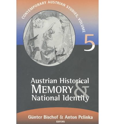 Cover for Gunter Bischof · Austrian Historical Memory and National Identity - Contemporary Austrian Studies (Paperback Book) (1996)