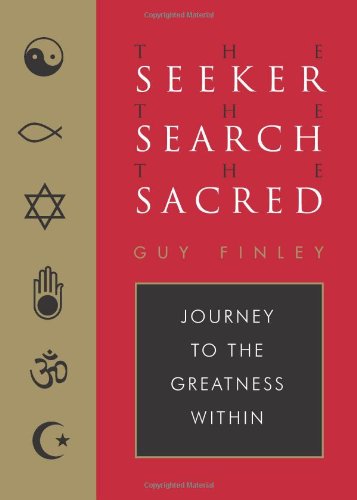 Cover for Guy Finley · Seeker, the Search, the Sacred: Journey to the Greatness within (Paperback Book) (2011)