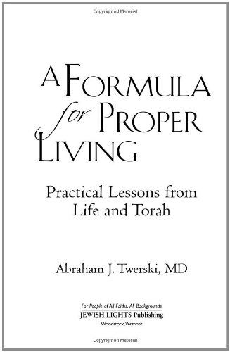 Cover for Rabbi Abraham J Twerski · A Formula for Proper Living: Practical Lessons from Life and Torah (Hardcover Book) (2009)