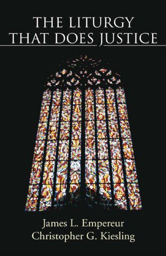 Cover for James L. Empereur · The Liturgy That Does Justice : (Paperback Book) (2006)