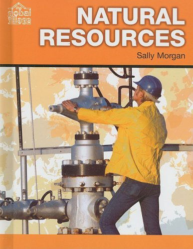 Cover for Sally Morgan · Natural Resources (The Global Village) (Hardcover Book) (2008)