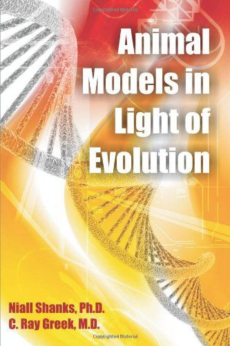 Cover for C. Ray Greek · Animal Models in Light of Evolution (Paperback Book) (2009)