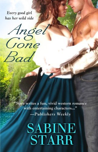 Angel Gone Bad - Sabine Starr - Books - Kensington Trade - 9781601832023 - March 7, 2013