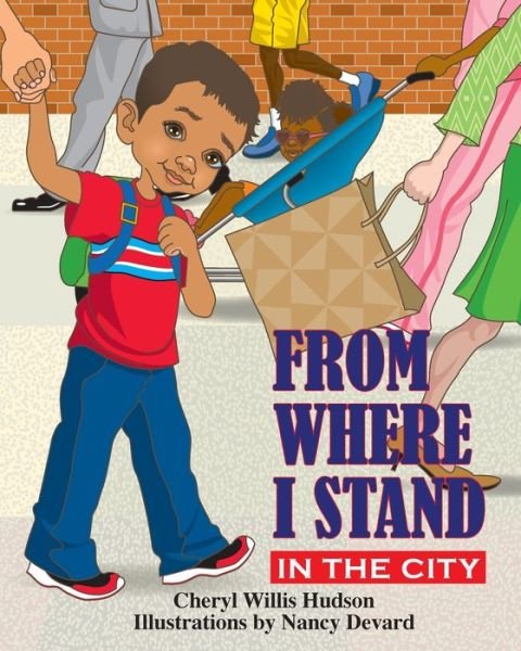 Cover for Cheryl Willis Hudson · From where I stand (Book) (2008)