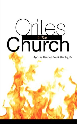Cover for Sr. Herman Frank Hemby · Crites in the Church (Paperback Book) (2008)