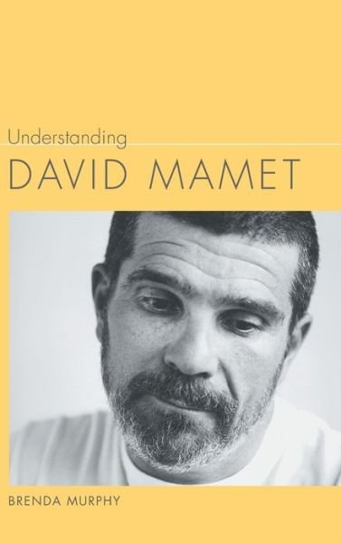 Cover for Brenda Murphy · Understanding David Mamet (Hardcover Book) (2011)