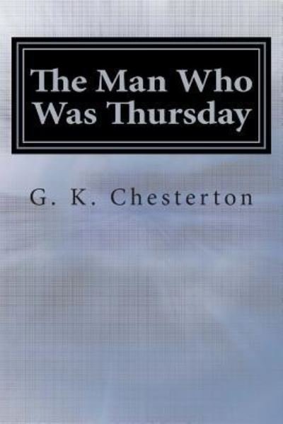 Cover for G K Chesterton · The Man Who Was Thursday (Taschenbuch) (2012)