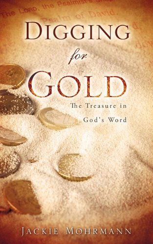 Cover for Jackie Mohrmann · Digging for Gold (Paperback Book) (2009)