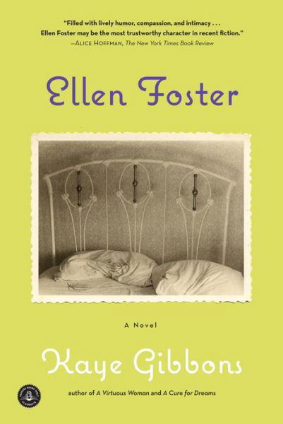 Ellen Foster (Oprah's Book Club) - Kaye Gibbons - Books - Workman Publishing - 9781616203023 - October 17, 2012