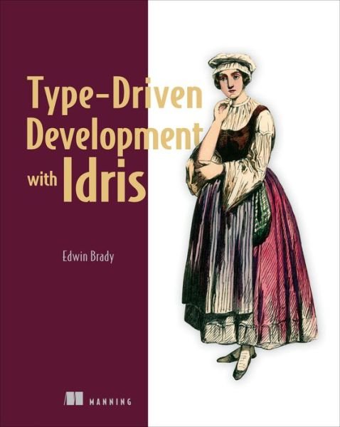 Cover for Edwin Brady · Type-driven Development with Idris (Taschenbuch) (2017)