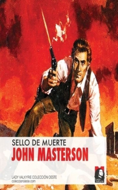 Cover for John Masterson · Sello de Muerte (Coleccion Oeste) (Pocketbok) (2014)