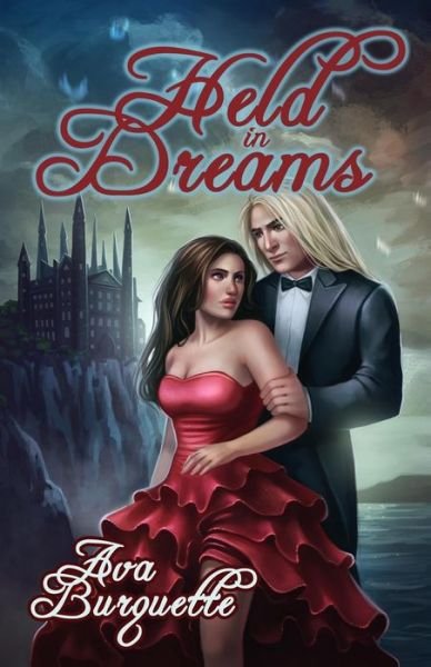 Held in Dreams - Ava Burquette - Bøker - Fantastic Fiction Publishing - 9781622341023 - 26. mai 2013