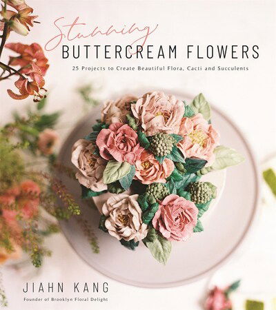 Cover for Jiahn Kang · Stunning Buttercream Flowers: 25 Projects to Create Beautiful Flora, Cacti and Succulents (Paperback Book) (2019)