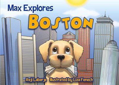 Cover for Reji Laberje · Max Explores Boston - Max Explores (Board book) (2015)