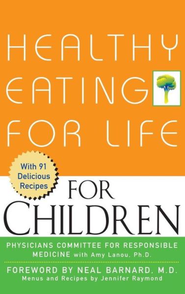 Cover for Physicians Committee for Responsible Medicine · Healthy Eating for Life for Children (Hardcover Book) (2002)