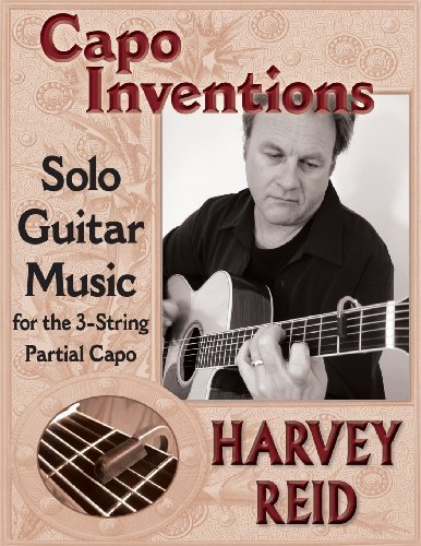 Cover for Harvey Reid · Capo Inventions: Solo Guitar Music for the 3-string Partial Capo (Taschenbuch) (2006)