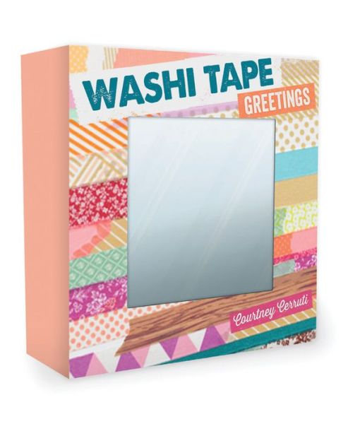 Cover for Courtney Cerruti · Washi Tape Greetings: Creative Craft Kit (Hardcover Book) [Pap / Unbnd edition] (2014)