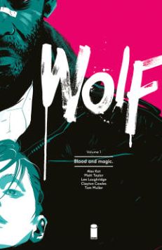 Wolf Volume 1: Blood and Magic - Ales Kot - Böcker - Image Comics - 9781632155023 - 24 november 2015