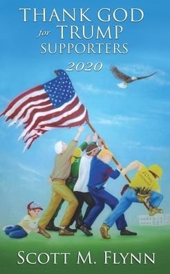 Cover for Scott M Flynn · Thank God For Trump Supporters 2020 (Paperback Book) (2020)
