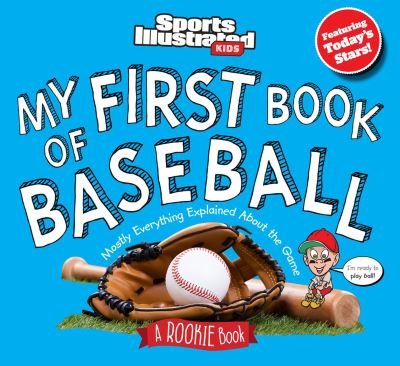 Cover for The Editors of Sports Illustrated Kids · My First Book of Baseball (Book) (2023)