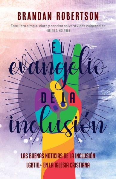 Cover for Brandan Robertson · El Evangelio de la Inclusion (Paperback Book) (2021)