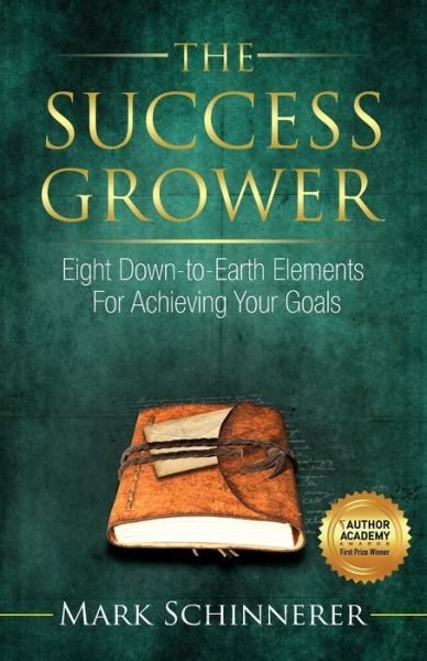 Cover for Mark Schinnerer · The Success Grower (Paperback Book) (2017)