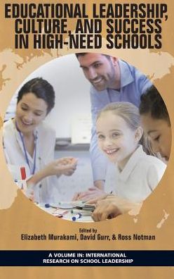 Cover for Educational Leadership, Culture, and Success in High-Need Schools - International Research on School Leadership (Hardcover Book) (2019)