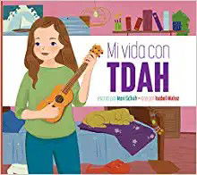 Mi Vida Con Tdah - Mari C Schuh - Books - AMICUS - 9781645492023 - January 15, 2021