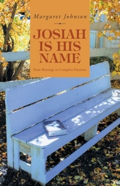 Cover for Margaret Johnson · Josiah Is His Name (Paperback Book) (2020)