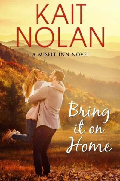 Cover for Kait Nolan · Bring It On Home (Pocketbok) (2022)