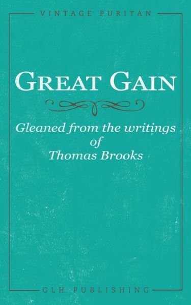 Cover for Thomas Brooks · Great Gain (Taschenbuch) (2021)