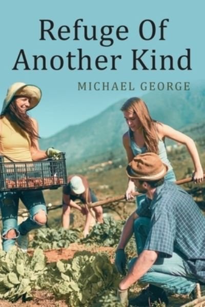Cover for George Michael · Refuge Of Another Kind (Paperback Book) (2021)