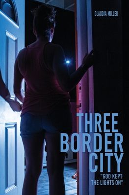 Cover for Claudia Miller · Three Border City (Paperback Book) (2022)