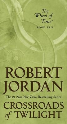 Cover for Robert Jordan · Crossroads of Twilight (Gebundenes Buch) (2021)