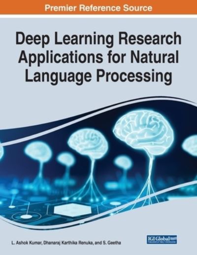 Cover for L. Ashok Kumar · Deep Learning Research Applications for Natural Language Processing (Book) (2022)