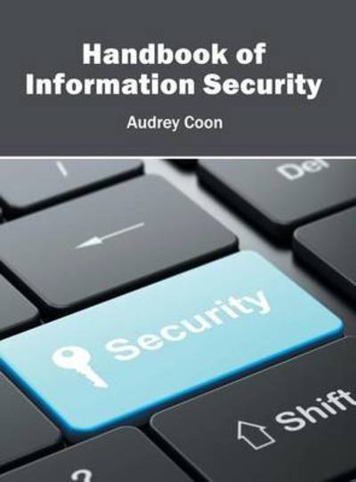 Cover for Audrey Coon · Handbook of Information Security (Hardcover Book) (2016)