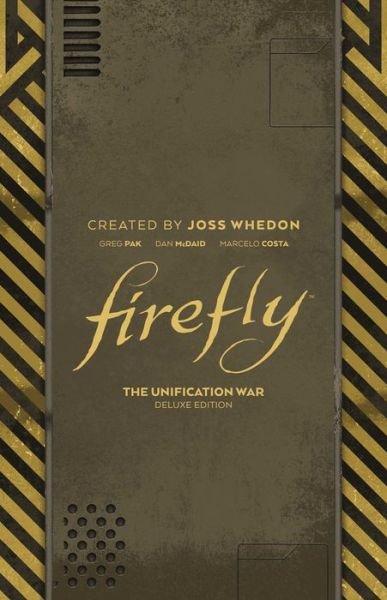 Firefly: The Unification War Deluxe Edition - Firefly - Greg Pak - Libros - Boom! Studios - 9781684156023 - 10 de diciembre de 2020